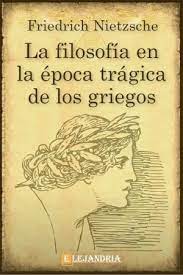 La filosofía en la época trágica de los griegos